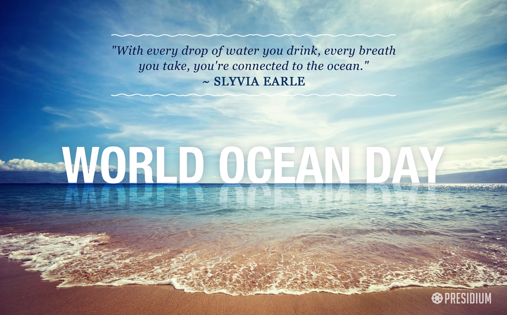 WORLD OCEAN DAY: NO WATER, NO LIFE. NO BLUE, NO GREEN!